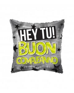 PALLONCINO MYLAR HEY TU,BUON COMPLEANNO!