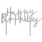 CAKE TOPPER PLASTICA HAPPY BIRTHDAY ARGENTO GLITTER