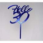 MINI CAKE TOPPER IN PLEX BLU "HELLO 30"