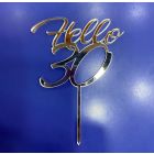MINI CAKE TOPPER IN PLEX ARGENTO "HELLO 30"